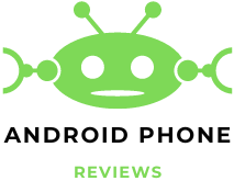 Android Phone Reviews